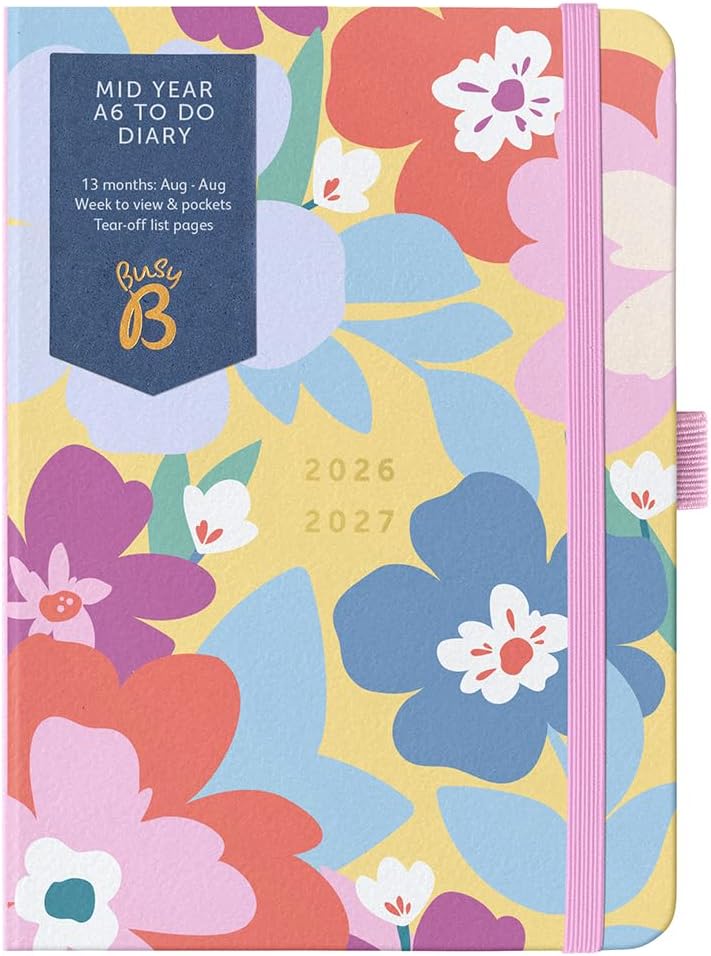 Busy B A6 Diary - Mid-Year Academic Planner - Aug '26 - Aug '27 - Floral Print Planner Journal - Week-to-View with To-Do Lists, Notes Pages, 3 Pockets, Pen Loop, Year Planner & Elastic Closure